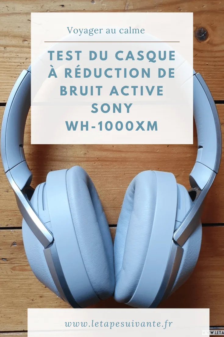 Test du casque Bluetooth Sony WH-1000XM