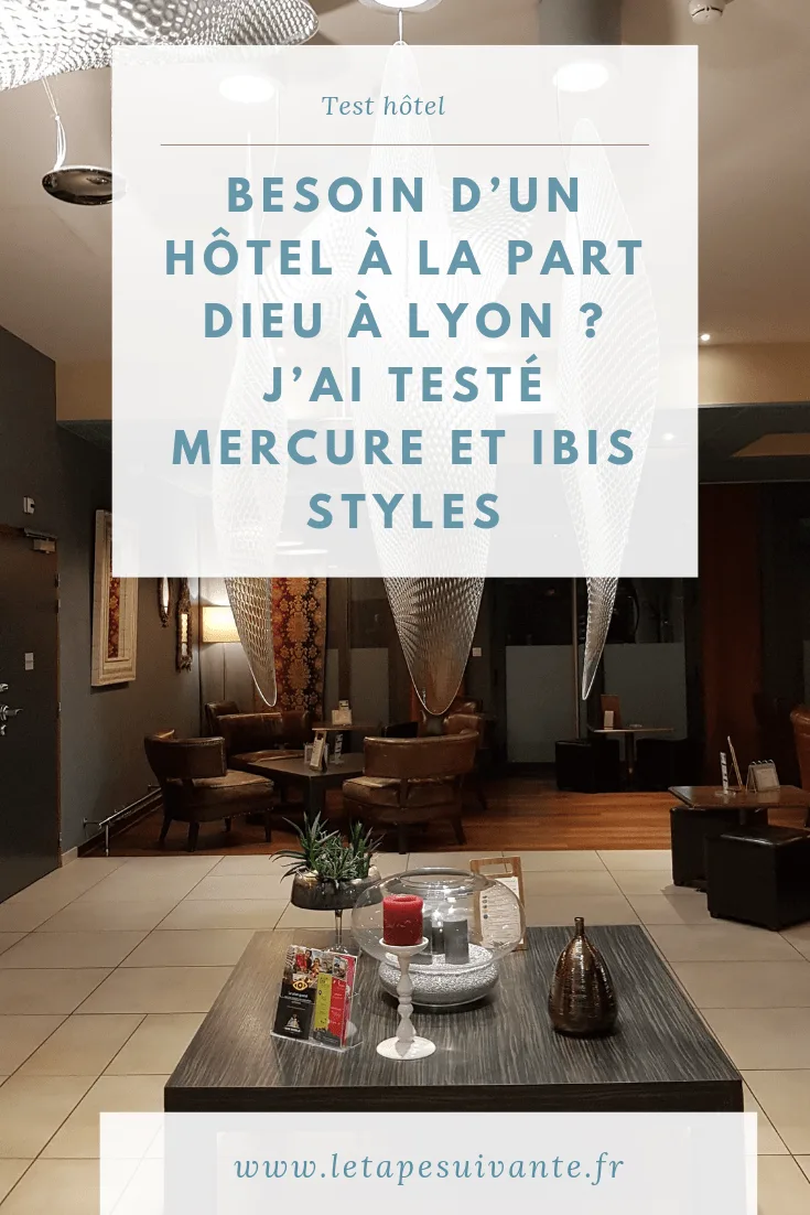 Choisir un hôtel à la Part Dieu à Lyon